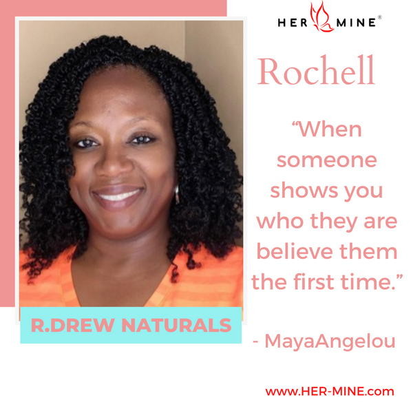 Rochell - Owner of R.Drew Naturals and a HER-MINE Vendor Partner.